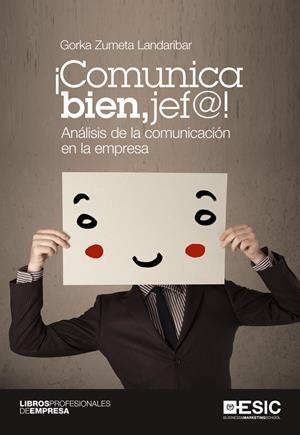 COMUNICA BIEN, JEF@! | 9788415986638 | ZUMETA LANDARIBAR, GORKA | Galatea Llibres | Librería online de Reus, Tarragona | Comprar libros en catalán y castellano online