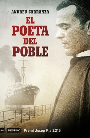EL POETA DEL POBLE (PREMI JOSEP PLA 2015) | 9788497102575 | CARRANZA, ANDREU | Galatea Llibres | Llibreria online de Reus, Tarragona | Comprar llibres en català i castellà online