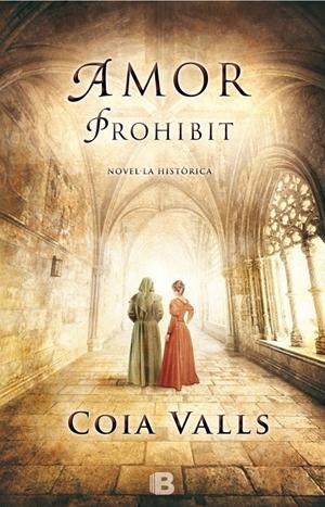 AMOR PROHIBIT | 9788466656214 | VALLS, COIA | Galatea Llibres | Llibreria online de Reus, Tarragona | Comprar llibres en català i castellà online