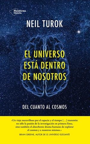 EL UNIVERSO ESTÁ DENTRO DE NOSOTROS | 9788416256402 | NEIL TUROK | Galatea Llibres | Llibreria online de Reus, Tarragona | Comprar llibres en català i castellà online