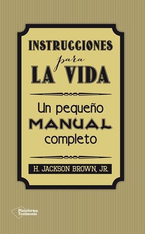 INSTRUCCIONES PARA LA VIDA | 9788416256297 |  H. JACKSON BROWN, JR. | Galatea Llibres | Llibreria online de Reus, Tarragona | Comprar llibres en català i castellà online