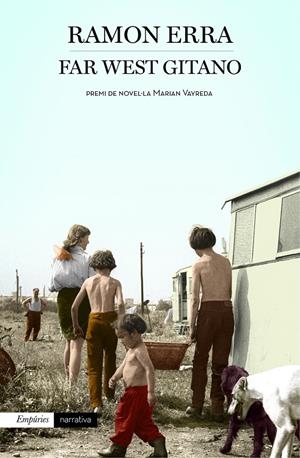 FAR WEST GITANO | 9788497879910 | ERRA, RAMON | Galatea Llibres | Librería online de Reus, Tarragona | Comprar libros en catalán y castellano online