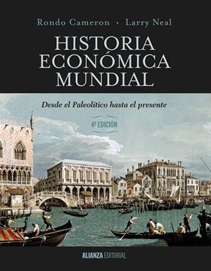 HISTORIA ECONÓMICA MUNDIAL | 9788420697130 | CAMERON, RONDO/NEAL, LARRY | Galatea Llibres | Llibreria online de Reus, Tarragona | Comprar llibres en català i castellà online