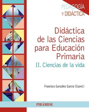 DIDÁCTICA DE LAS CIENCIAS PARA EDUCACIÓN PRIMARIA | 9788436832945 | GONZÁLEZ GARCÍA, FRANCISCO | Galatea Llibres | Librería online de Reus, Tarragona | Comprar libros en catalán y castellano online