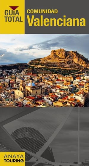 COMUNIDAD VALENCIANA GUIA TOTAL | 9788499357126 | CALABUIG, JUAN ANTONIO | Galatea Llibres | Librería online de Reus, Tarragona | Comprar libros en catalán y castellano online