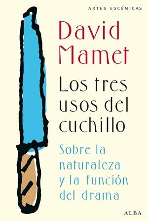 LOS TRES USOS DEL CUCHILLO | 9788490650912 | MAMET, DAVID | Galatea Llibres | Llibreria online de Reus, Tarragona | Comprar llibres en català i castellà online