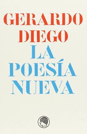 LA POESÍA NUEVA | 9788493998844 | DIEGO, GERARDO | Galatea Llibres | Librería online de Reus, Tarragona | Comprar libros en catalán y castellano online
