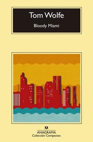 BLOODY MIAMI | 9788433977571 | WOLFE, TOM | Galatea Llibres | Llibreria online de Reus, Tarragona | Comprar llibres en català i castellà online