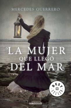 LA MUJER QUE LLEGÓ DEL MAR | 9788490624005 | GUERRERO, MERCEDES | Galatea Llibres | Librería online de Reus, Tarragona | Comprar libros en catalán y castellano online