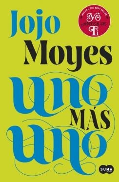 UNO MÁS UNO | 9788483658420 | MOYES, JOJO | Galatea Llibres | Llibreria online de Reus, Tarragona | Comprar llibres en català i castellà online