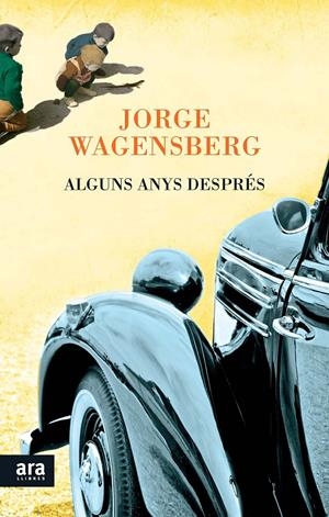 ALGUNS ANYS DESPRÉS | 9788416154203 | WAGENSBERG, JORGE | Galatea Llibres | Librería online de Reus, Tarragona | Comprar libros en catalán y castellano online