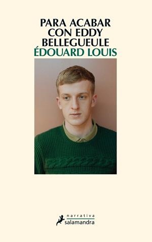 PARA ACABAR CON EDDY BELLEGUEULE | 9788498386486 | LOUIS, ÉDOUARD | Galatea Llibres | Llibreria online de Reus, Tarragona | Comprar llibres en català i castellà online