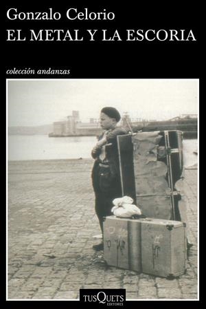EL METAL Y LA ESCORIA | 9788490660393 | CELORIO, GONZALO | Galatea Llibres | Llibreria online de Reus, Tarragona | Comprar llibres en català i castellà online