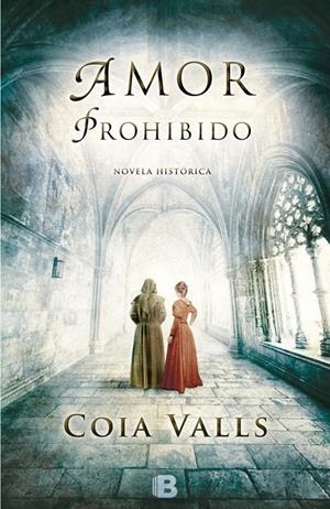 AMOR PROHIBIDO | 9788466656245 | VALLS, COIA | Galatea Llibres | Llibreria online de Reus, Tarragona | Comprar llibres en català i castellà online