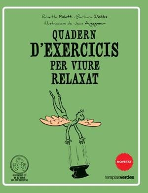 QUADERN D'EXERCICIS PER VIURE RELAXAT | 9788415612520 | POLLETI, ROSETTE | Galatea Llibres | Llibreria online de Reus, Tarragona | Comprar llibres en català i castellà online