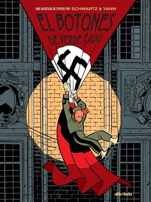 EL BOTONES DE VERDE CAQUI. SPIROU | 9788415850663 | LE PENNETIER, YANN/SCHWARTZ, OLIVIER | Galatea Llibres | Librería online de Reus, Tarragona | Comprar libros en catalán y castellano online