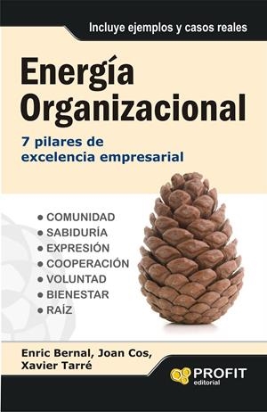 ENERGIA ORGANIZACIONAL | 9788415505525 | BERNAL, ENRIC / COS, JOAN / TARRE, XAVIER | Galatea Llibres | Librería online de Reus, Tarragona | Comprar libros en catalán y castellano online