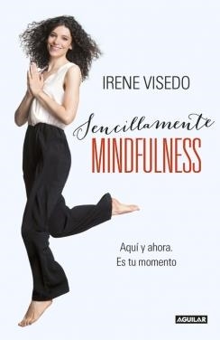 SENCILLAMENTE MINDFULNESS | 9788403015241 | VISEDO, IRENE | Galatea Llibres | Llibreria online de Reus, Tarragona | Comprar llibres en català i castellà online