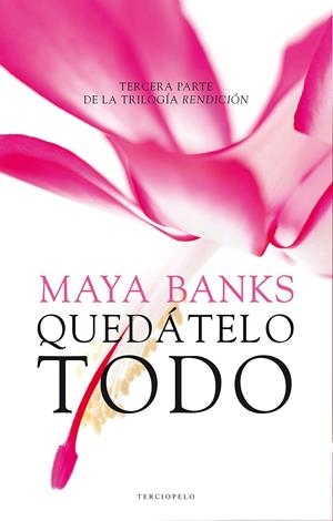 QUÉDATELO TODO (RENDICIÓN, 3) | 9788415952633 | BANKS, MAYA | Galatea Llibres | Librería online de Reus, Tarragona | Comprar libros en catalán y castellano online
