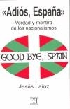 ADIOS ESPAÑA | 9788474907070 | LAINZ, JESUS | Galatea Llibres | Librería online de Reus, Tarragona | Comprar libros en catalán y castellano online