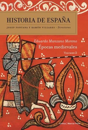 ÉPOCAS MEDIEVALES. HISTORIA DE ESPAÑA VOL. 2 | 9788498928082 | MANZANO, EDUARDO | Galatea Llibres | Librería online de Reus, Tarragona | Comprar libros en catalán y castellano online