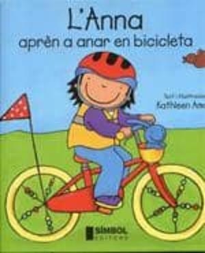 L'ANNA APREN A ANAR EN BICICLETA | 9788415315117 | AMANT, KATHLEEN | Galatea Llibres | Librería online de Reus, Tarragona | Comprar libros en catalán y castellano online