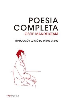 POESIA COMPLETA MANDELSTAM | 9788415835493 | MANDELSTAM, ÓSSIP | Galatea Llibres | Librería online de Reus, Tarragona | Comprar libros en catalán y castellano online