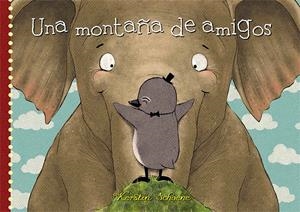 UNA MONTAÑA DE AMIGOS | 9788494176548 | SCHOENE, KERSTIN | Galatea Llibres | Llibreria online de Reus, Tarragona | Comprar llibres en català i castellà online