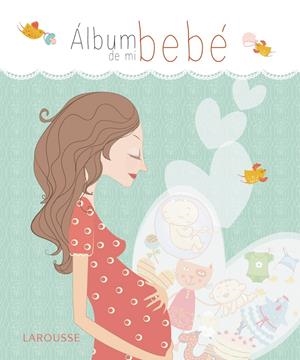 ÁLBUM DE MI BEBÉ | 9788416124404 | Galatea Llibres | Librería online de Reus, Tarragona | Comprar libros en catalán y castellano online