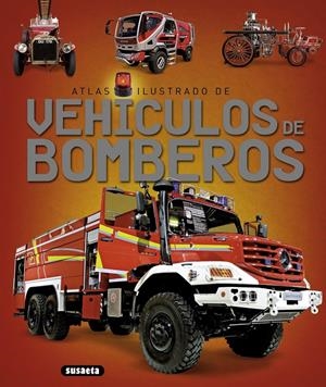 ATLAS ILUSTRADO DE VEHÍCULOS DE BOMBEROS | 9788467737660 | Galatea Llibres | Librería online de Reus, Tarragona | Comprar libros en catalán y castellano online