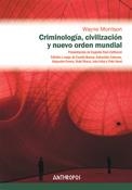 CRIMINOLOGÍA, CIVILIZACIÓN Y NUEVO ORDEN MUNDIAL  | 9788415260448 | MORRISON, WAYNE | Galatea Llibres | Llibreria online de Reus, Tarragona | Comprar llibres en català i castellà online