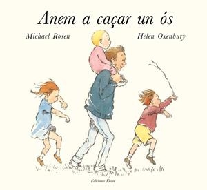 ANEM A CAÇAR UN ÓS | 9788494025631 | ROSEN, MICHAEL | Galatea Llibres | Librería online de Reus, Tarragona | Comprar libros en catalán y castellano online
