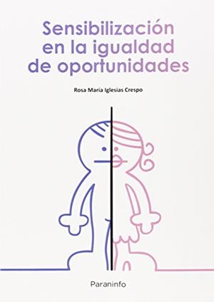 SENSIBILIZACION EN LA IGUALDAD DE OPORTUNIDADES | 9788428398558 | IGLESIAS CRESPO, ROSA MARIA | Galatea Llibres | Librería online de Reus, Tarragona | Comprar libros en catalán y castellano online