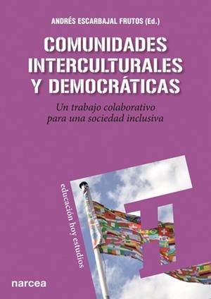 COMUNIDADES INTERCULTURALES Y DEMOCRÁTICAS | 9788427720831 | ESCARBAJAL FRUTOS, ANDRÉS | Galatea Llibres | Llibreria online de Reus, Tarragona | Comprar llibres en català i castellà online