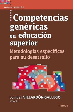 COMPETENCIAS GENÉRICAS EN EDUCACIÓN SUPERIOR | 9788427720770 | VILLARDÓN-GALLEGO, LOURDES | Galatea Llibres | Llibreria online de Reus, Tarragona | Comprar llibres en català i castellà online