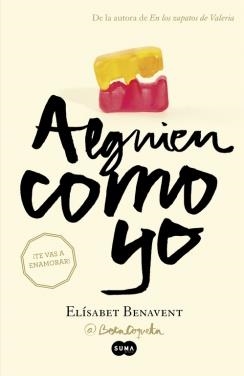 ALGUIEN COMO YO (MI ELECCIÓN, 3) | 9788483657645 | BENAVENT, ELISABET | Galatea Llibres | Librería online de Reus, Tarragona | Comprar libros en catalán y castellano online