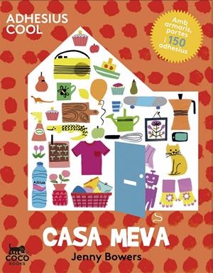 CASA MEVA (ADHESIUS COOL) | 9788494276620 | BOWERS, JENNY | Galatea Llibres | Llibreria online de Reus, Tarragona | Comprar llibres en català i castellà online