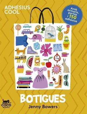 BOTIGUES (ADHESIUS COOL) | 9788494165245 | BOWERS, JENNY | Galatea Llibres | Llibreria online de Reus, Tarragona | Comprar llibres en català i castellà online