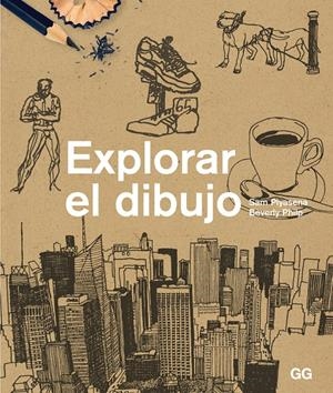 EXPLORAR EL DIBUJO | 9788425227387 | PIYASENA, SAM / PHILP, BEVERLY | Galatea Llibres | Llibreria online de Reus, Tarragona | Comprar llibres en català i castellà online