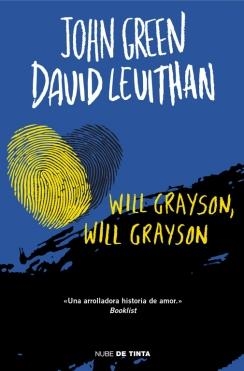 WILL GRAYSON, WILL GRAYSON | 9788415594482 | GREEN, JOHN; LEVITHAN, DAVID | Galatea Llibres | Librería online de Reus, Tarragona | Comprar libros en catalán y castellano online