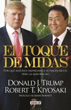 EL TOQUE DE MIDAS | 9788403014350 | KIYOSAKI, ROBERT T. / TRUMP, DONALD | Galatea Llibres | Llibreria online de Reus, Tarragona | Comprar llibres en català i castellà online