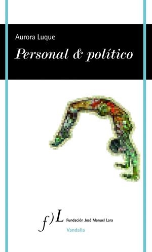 PERSONAL & POLÍTICO | 9788415673064 | LUQUE ORTIZ, AURORA | Galatea Llibres | Librería online de Reus, Tarragona | Comprar libros en catalán y castellano online