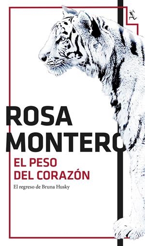 EL PESO DEL CORAZÓN. EL REGRESO DE BRUNA HUSKY | 9788432224195 | MONTERO, ROSA | Galatea Llibres | Librería online de Reus, Tarragona | Comprar libros en catalán y castellano online