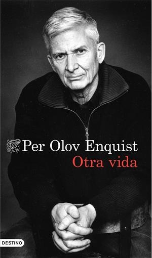 OTRA VIDA | 9788423349067 | ENQUIST, PER OLOV | Galatea Llibres | Librería online de Reus, Tarragona | Comprar libros en catalán y castellano online