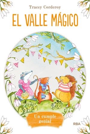 EL VALLE MÁGICO 1. UN CUMPLE GENIAL | 9788427208568 | CORDEROY , TRACEY | Galatea Llibres | Librería online de Reus, Tarragona | Comprar libros en catalán y castellano online