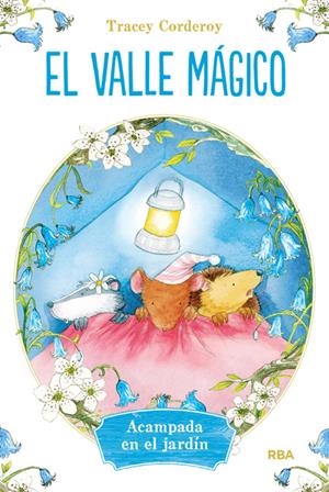 EL VALLE MÁGICO 2. ACAMPADA EN EL JARDIN | 9788427208575 | CORDEROY , TRACEY | Galatea Llibres | Librería online de Reus, Tarragona | Comprar libros en catalán y castellano online