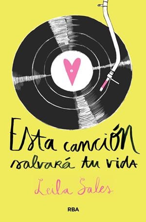 ESTA CANCIÓN SALVARÁ TU VIDA | 9788427208544 | SALES , LEILA | Galatea Llibres | Librería online de Reus, Tarragona | Comprar libros en catalán y castellano online