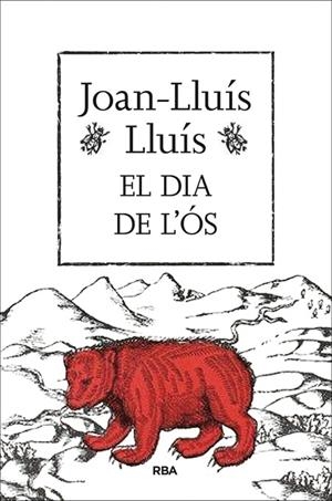 EL DIA DE L'ÓS | 9788482647159 | LLUIS , JOAN-LLUIS | Galatea Llibres | Librería online de Reus, Tarragona | Comprar libros en catalán y castellano online
