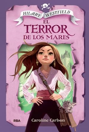 HILARY WESTFIELD 2. EL TERROR DE LOS MARES | 9788427208537 | CARLSON , CAROLINE | Galatea Llibres | Llibreria online de Reus, Tarragona | Comprar llibres en català i castellà online