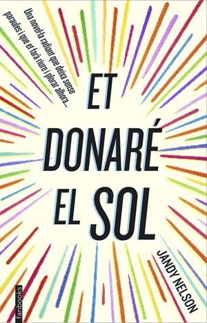 ET DONARÉ EL SOL | 9788416297122 | NELSON, JANDY | Galatea Llibres | Llibreria online de Reus, Tarragona | Comprar llibres en català i castellà online